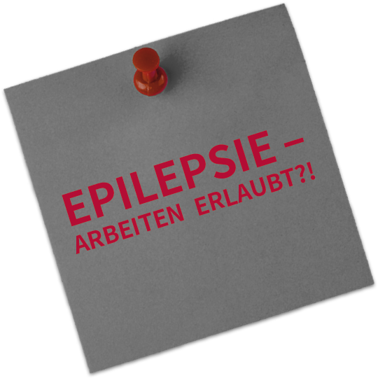 Epilepsie: Arbeiten erlaubt?!